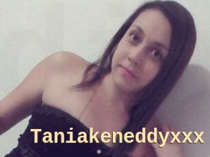 Taniakeneddyxxx