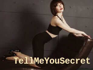 TellMeYouSecret