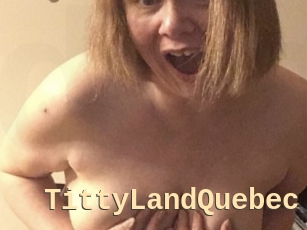 TittyLandQuebec