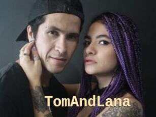 TomAndLana