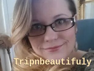 Tripnbeautifuly