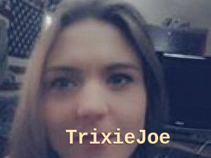 TrixieJoe