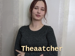 Theaatcher