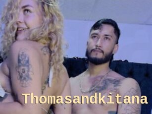 Thomasandkitana