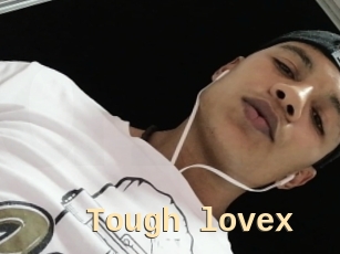 Tough_lovex