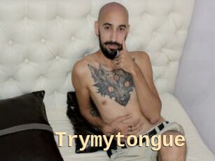 Trymytongue