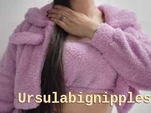 Ursulabignipples