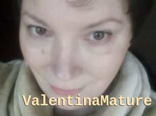 ValentinaMature