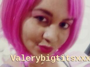 Valerybigtitsxxx