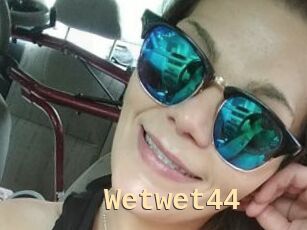 Wetwet44