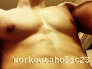 Workoutaholic23