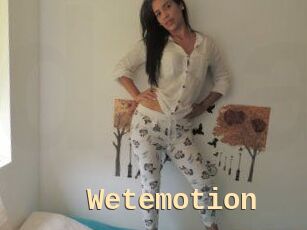 Wetemotion