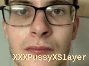 XXXPussyXSlayer