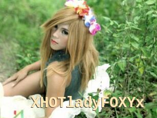 XHOTladyFOXYx