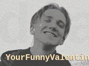 YourFunnyValentine