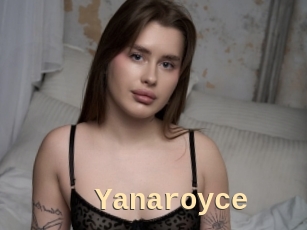 Yanaroyce