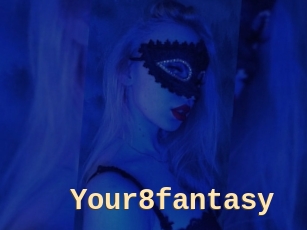 Your8fantasy