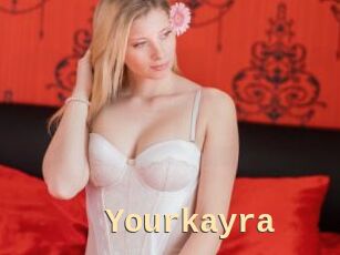 Yourkayra