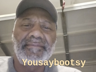 Yousaybootsy