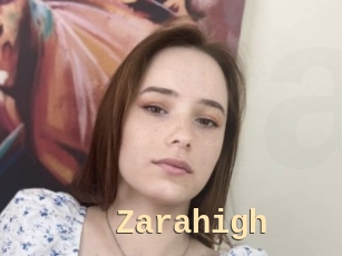 Zarahigh